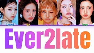 Kiiikiii Ever2Late (In English) (Color Coded)