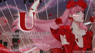 U (Millennium Parade × Belle) | English Ver. - Cover by Chloe