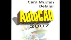Tutorial Menggunakan AutoCAD untuk Pemula (Belajar Autocad 2007) - Durasi: 8.48. Tutorial Menggunakan AutoCAD untuk Pemula (Belajar Autocad 2007) - Durasi: 8.48.