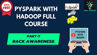 Pyspark with hadoop full course #6|Rack awareness in HDFS|#programming #coding #pyspark