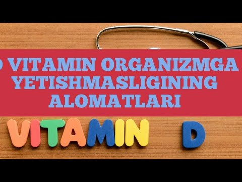 Video: D vitamini etishmasligining alomatlarini aniqlashning 3 usuli
