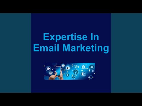 Expertise in Email Marketing, Pt. 2