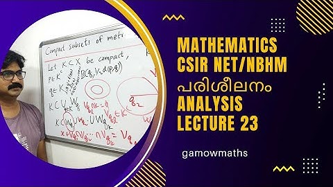 Lecture 23, Analysis. Mathematics CSIR NET/NBHM coaching in Malayalam