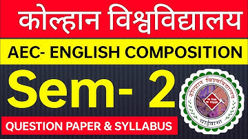 #aec English semester 2 question paper 2024 , #kolhan university sem 2 AEC English composition