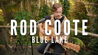 Blue Lake Rod Coote From The Backyard