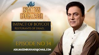 Impact of Boycot on Israel | EP-34 | Q/A SESSION| ASK NAEEM BUKHARI |