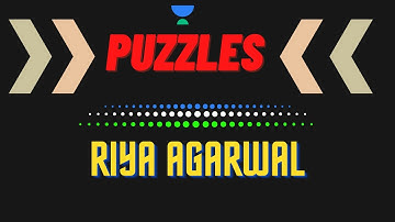 Puzzles  -  basics to advance for CAT 2021 by Riya Agarwal