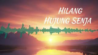 Download Lagu Hilang Hujung Senja MP3
