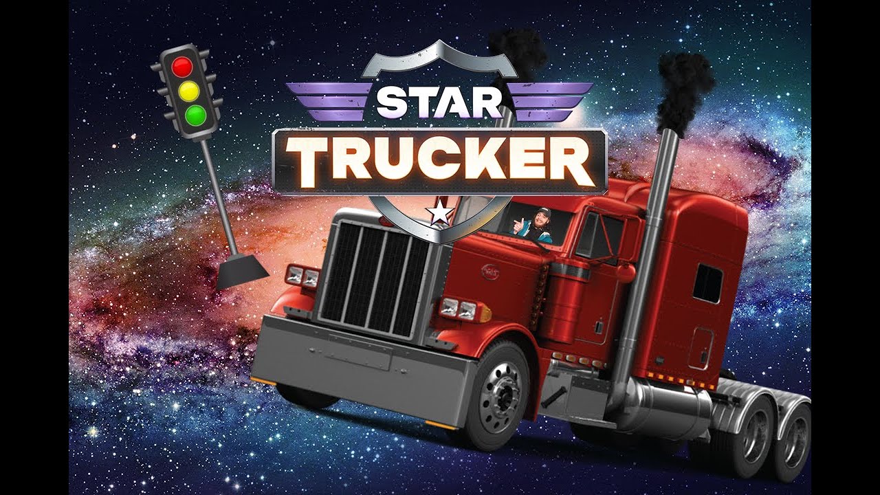 Now We're Truckin - Star Trucker - 2 - YouTube