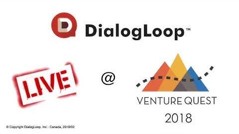 DialogLoop™ LIVE @ Venture Quest event, Bow Valley College - February 2018