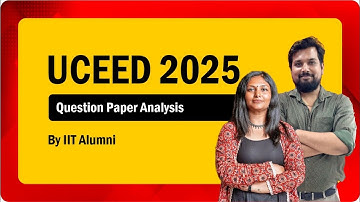 UCEED Paper 2025 | UCEED Question Paper Analysis & Discussion | UCEED Part A & Part B Paper Solution