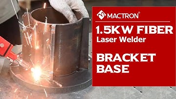 Mactron Laser | Handheld Laser Welding Machine for Bracket Base