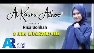 Al Kaunu Adhoo' - Cover Risa Solihah II FULL 3 JAM NONSTOP