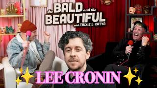 Trixie and Katya saying Lee Cronin for almost 10 MINUTES