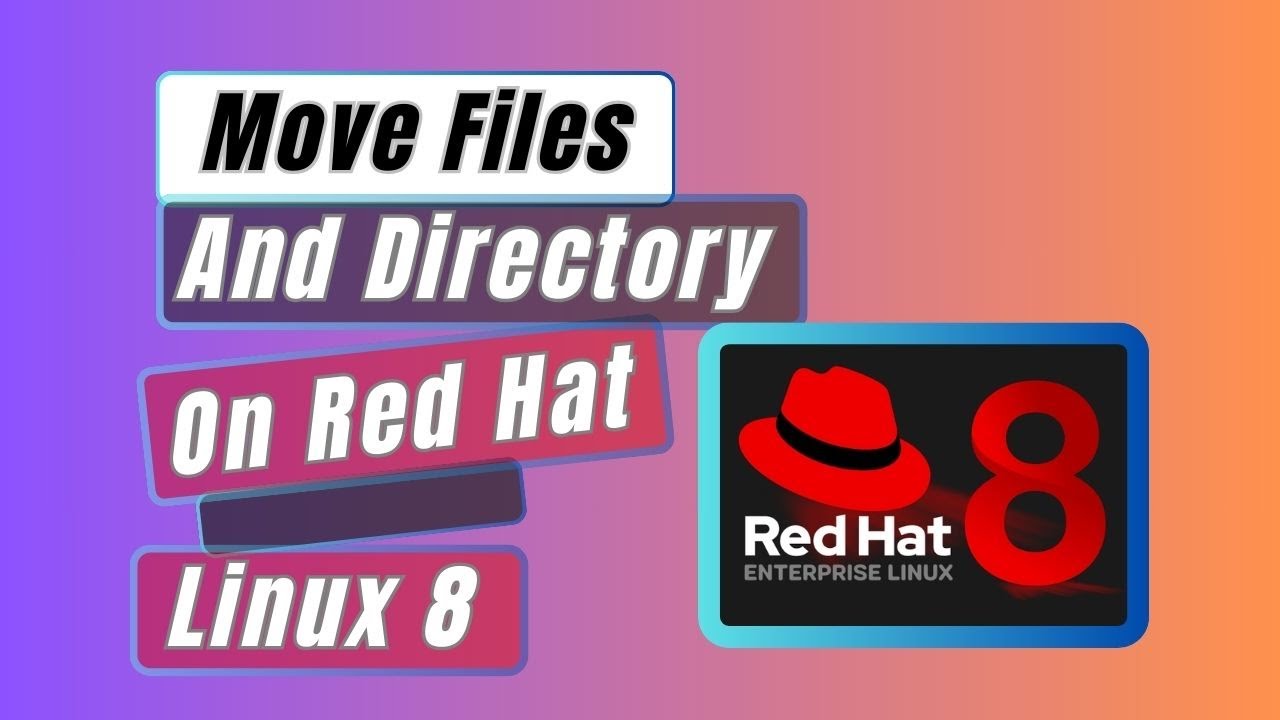 RHEL Tutorial: How to Move Files And Directory In Red Hat Enterprise ...