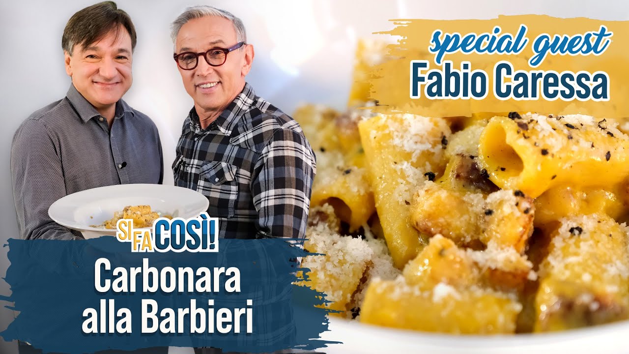 Carbonara alla Barbieri (special guest Fabio Caressa) - Si fa così
