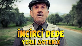 İncirci Dede - Yerli Asterix - Hayde Efem