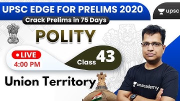 UPSC EDGE for Prelims 2020 | Indian Polity by Pawan Sir | Union Territory