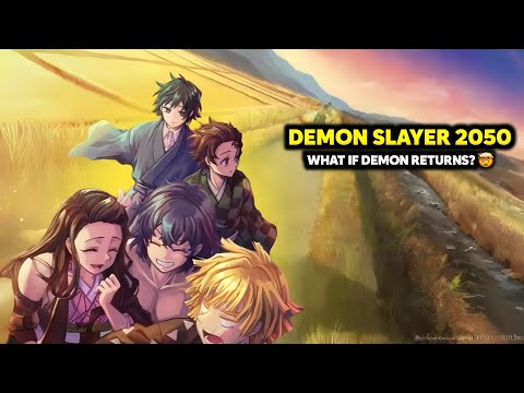 DEMON SLAYER 2025! WHAT IF DEMONS RETURNS? 🤔 INFINITY CASTLE ARC