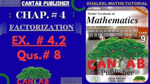 Math Grade 9 Chapter 4 | CANTAB Publisher| Exercise 4.2| Qus#8(Complete) | NCP-2024 | Sir Khaleel