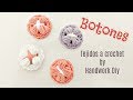 CÓMO HACER BOTONES TEJIDOS A CROCHET FLOR