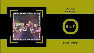Ankhoï - Hallelujah (Original Mix) [Afro House] [MoBlack Records]