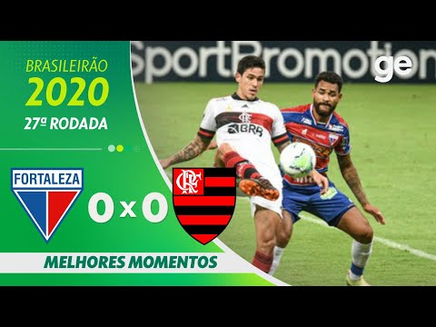 FORTALEZA 0 X 0 FLAMENGO | MELHORES MOMENTOS | 27ª RODADA BRASILEIRÃO 2020 | ge.globo