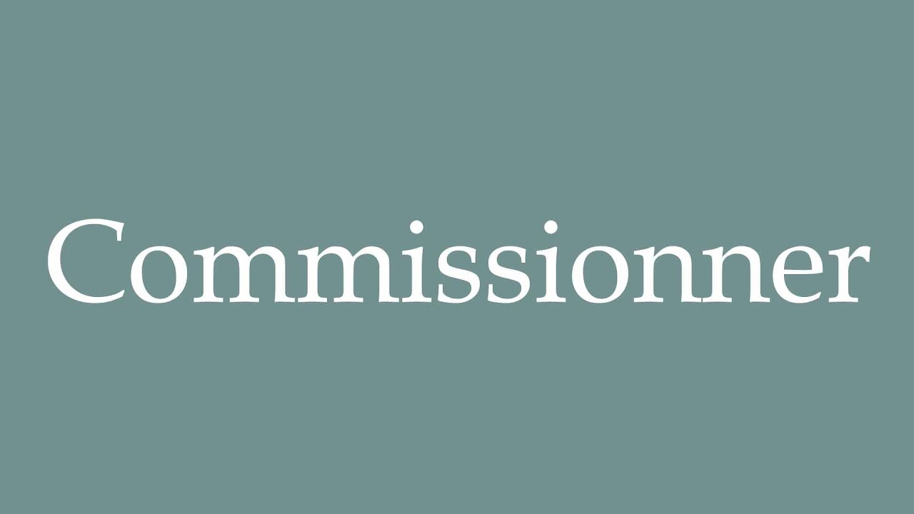 How to Pronounce ''Commissionner'' (Commission) Correctly in French