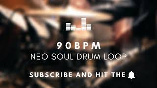 Video thumbnail of "Neo Soul Drum Loop 90  BPM | Practice Tool + Free Download"