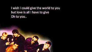 ♦ BackstreetBoys ♦ All I have to give ♦ Lyrics • full • hq