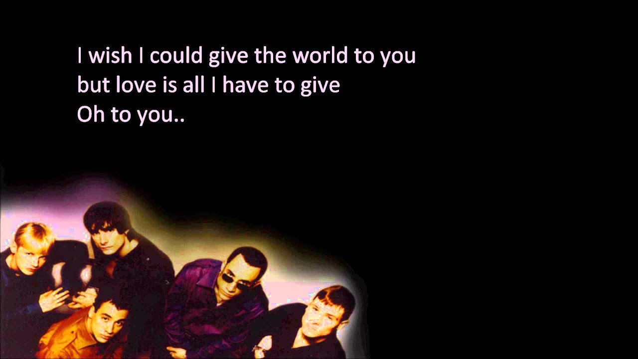♦ BackstreetBoys ♦ All I have to give ♦ Lyrics • full • hq - YouTube