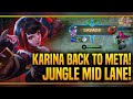 KARINA BACK TO META! MID LANE JUNGLE!