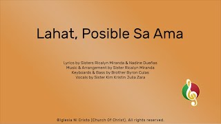 Video thumbnail of "Lahat, Posible Sa Ama"