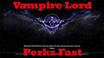 Skyrim - Vampire Lord Perks Fast