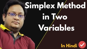 Simplex Method | Simplex Method Step by Step | Simplex Method in Hindi | Simplex Method in OR | OR