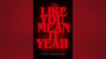 (Official Lyric Video ) Toxic Chemistry - Love Me Like You Mean It