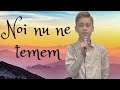 Noi nu ne temem- Marcus Pop