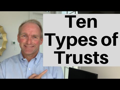 10 Types of Trusts