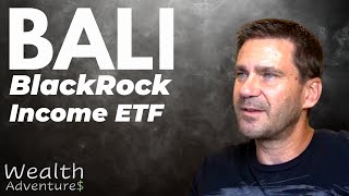 BALI - NEW Covered Call Income ETF from iShares - Large cap stocks, options, and futures.