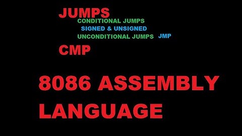 8086 ASSEMBLY LANGUAGE || JMP  & CMP