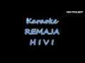 Download Lagu Remaja - HIVI Karaoke