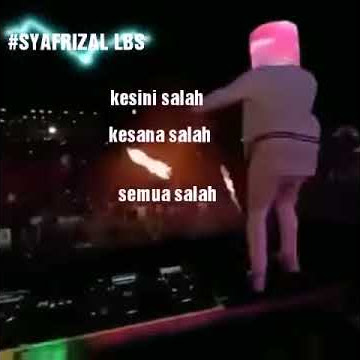 KESINI SALAH KESANA SALAH