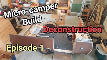 Micro Camper Build -  Episode  #1