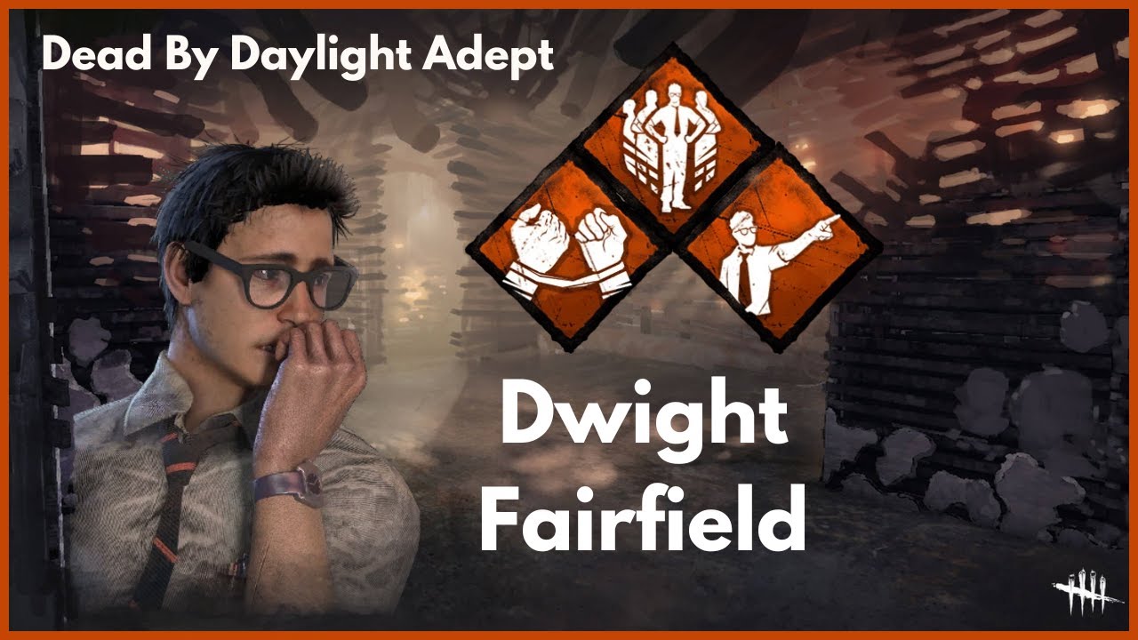 Dead By Daylight Adept - Dwight Fairfield - YouTube