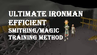 Ultimate Ironman Efficient Smithing/Magic Training Method