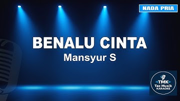 Benalu Cinta - Mansyur S | Karaoke Dangdut Koplo (Nada Pria)