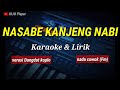 NASABE KANJENG NABI - Karaoke & Lirik - versi dangdut koplo - nada cowok(Fm)