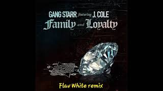 "Family and Loyalty" - Gang Starr ft J. Cole (Flav White remix)