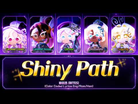 B!TES 'Shiny Path' Lyrics (바이츠 'Shiny Path' 가사) (Color Coded Lyrics) | 쿠키런: 킹덤 [Cookie Run: Kingdom]
