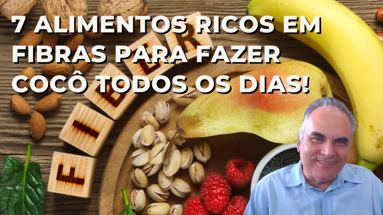 7 alimentos ricos em fibras para fazer cocô todo dia! - YouTube